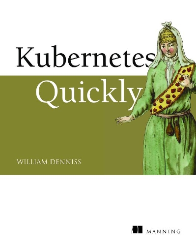 Паперова книга «Kubernetes for Developers», автор Вільям Деннісс - фото №1