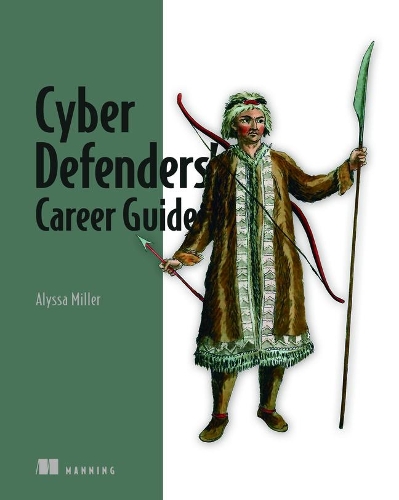 Паперова книга «Cyber Defenders' Career Guide», автор Алісса Міллер - фото №1