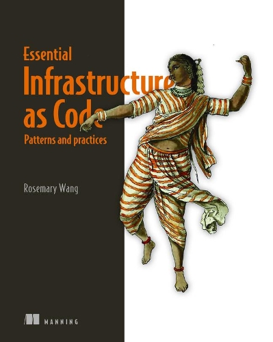 [object Object] «Infrastructure as Code, Patterns and Practices: With examples in Python and Terraform», автор Розмарі Ванг - фото №1