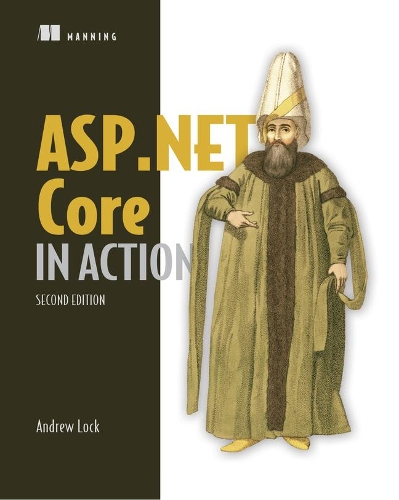Бумажная книга «ASP.NET Core in Action», автор Эндрю Лок - фото №1