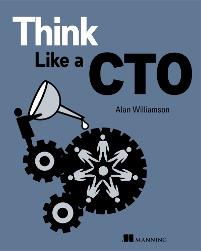 Бумажная книга «Think Like a CTO», автор Алан Уильямсон - фото №1