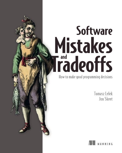 Паперова книга «Software Mistakes and Tradeoffs», авторів Джон Скіт, Томаш Лелек - фото №1