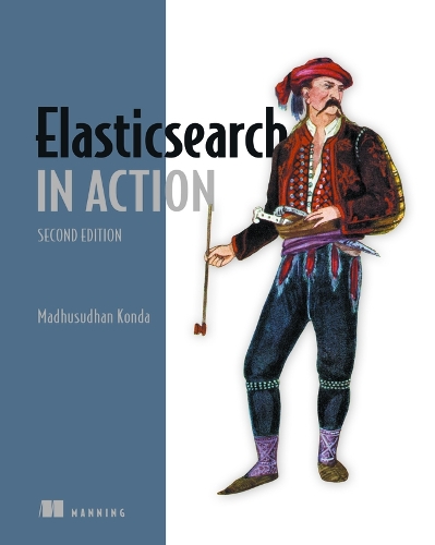 [object Object] «Elasticsearch in Action», автор Мадхусудан Конда - фото №1
