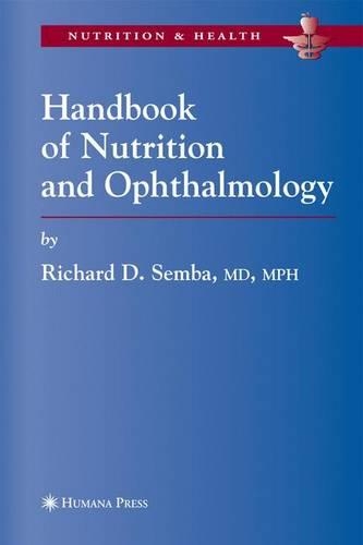 Бумажная книга «Handbook of Nutrition and Ophthalmology», автор Ричард Дэвид Семба - фото №1