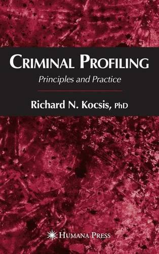 Бумажная книга «Criminal Profiling: Principles and Practice», автор Ричард Н. Кочис - фото №1