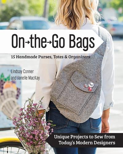 Паперова книга «On-the-Go-Bags: 15 Handmade Purses, Totes and Organizers», авторів Janelle MacKay, Ліндсі Коннер - фото №1