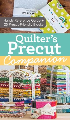 Паперова книга «Quilter's Precut Companion: Handy Reference Guide + 25 Precut-Friendly Blocks», автор Missouri Star Quilt Co. - фото №1