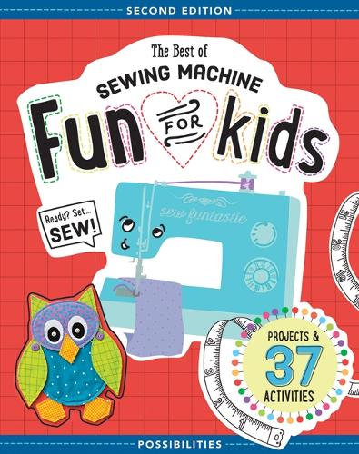 Бумажная книга «The Best of Sewing Machine Fun for Kids: Projects & 37 Activities», авторов Линда Миллиган, Нэнси Смит - фото №1
