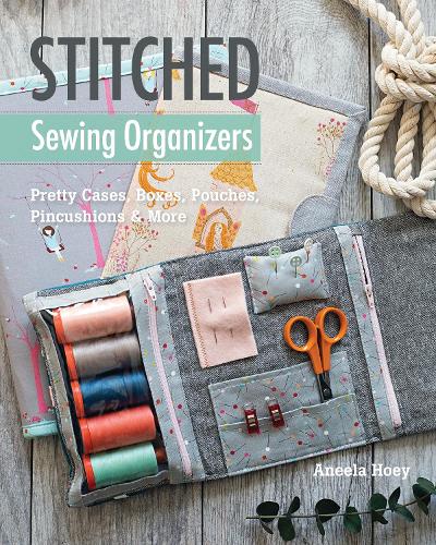 Бумажная книга «Stitched Sewing Organizers: Pretty Cases, Boxes, Pouches, Pincushions & More», автор Анела Хой - фото №1