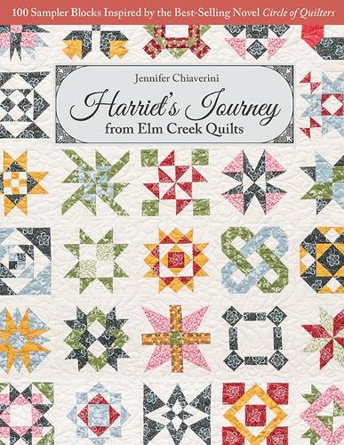 Бумажная книга «Harriet's Journey from Elm Creek Quilts: 100 Sampler Blocks Inspired by the Best-Selling Novel Circle of Quilters», автор Дженнифер Чиаверини - фото №1