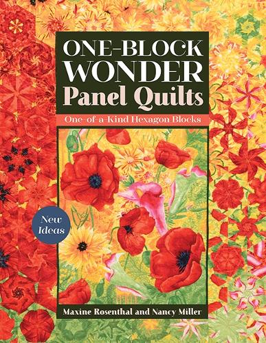 Бумажная книга «One-Block Wonder Panel Quilts: New Ideas; One-of-a-Kind Hexagon Blocks», авторов Максин Розенталь, Нэнси Миллер - фото №1