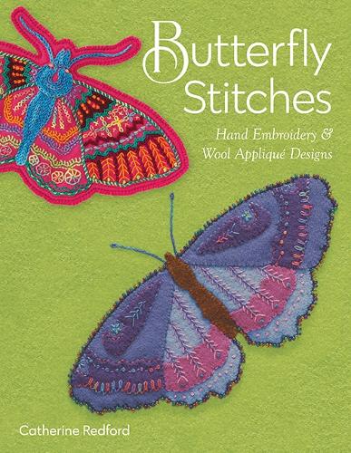 Паперова книга «Butterfly Stitches: Hand Embroidery & Wool Appliqué Designs», автор Кетрін Редфорд - фото №1