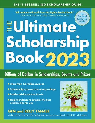 Бумажная книга «The Ultimate Scholarship Book 2023: Billions of Dollars in Scholarships, Grants and Prizes», авторов Ген Танабэ, Келли Танабэ - фото №1