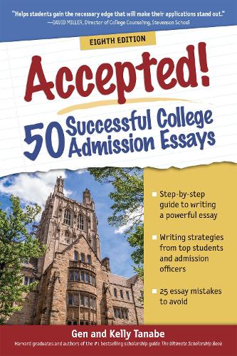 Паперова книга «Accepted! 50 Successful College Admission Essays», авторів Ген Танабе, Келлі Танабе - фото №1