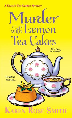 Паперова книга «Murder with Lemon Tea Cakes», автор Карен Роуз Сміт - фото №1