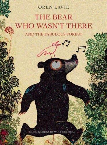 Бумажная книга «The Bear Who Wasn't There And The Fabulous Forest», автор Орен Лави - фото №1
