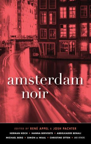 Бумажная книга «Amsterdam Noir», авторов Джош Пахтер, Рене Аппель - фото №1