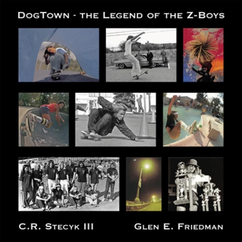 Бумажная книга «Dogtown: The Legend of the Z-Boys», авторов К Р Стецик, Глен Фридман - фото №1