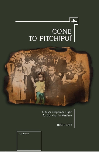 Бумажная книга «Gone To Pitchipoi: A Boy's Desperate Fight For Survival In Wartime», автор Рубин Кац - фото №1