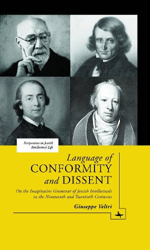 Бумажная книга «Language of Conformity and Dissent: On the Imaginative Grammar of Jewish Intellectuals in the Nineteenth and Twentieth Centuries», автор Джузеппе Велтри - фото №1