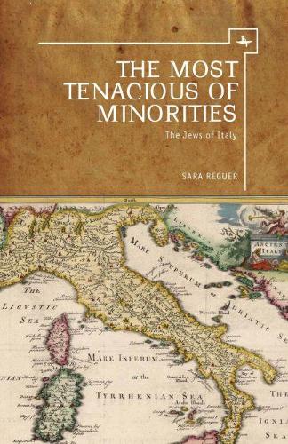 Бумажная книга «The Most Tenacious of Minorities: The Jews of Italy», автор Сара Регэр - фото №1