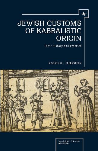 Бумажная книга «Jewish Customs of Kabbalistic Origin: Their Origin and Practice», автор Моррис Файерштейн - фото №1