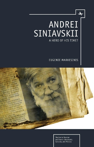 Бумажная книга «Andrei Siniavskii: A Hero of His Time?», автор Евгения Маркесинис - фото №1