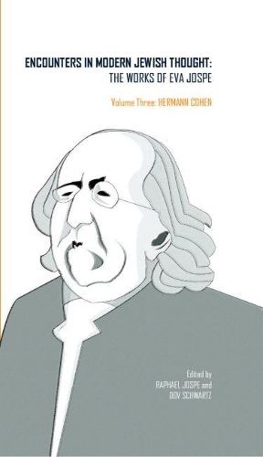 Бумажная книга «Encounters in Modern Jewish Thought: The Works of Eva Jospe: Volume III: Hermann Cohen», автор Ева Йоспе - фото №1
