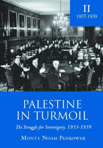 Бумажная книга «Palestine in Turmoil: The Struggle for Sovereignty, 1933-1939 (Vol. II)», автор Монти Пенкоуэр - фото №1