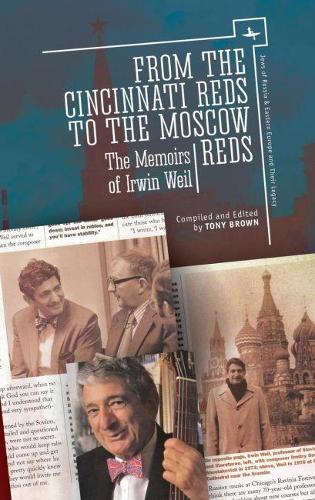 Бумажная книга «From the Cincinnati Reds to the Moscow Reds: The Memoirs of Irwin Weil», автор Ирвин Вайль - фото №1