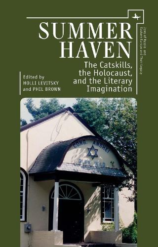 Бумажная книга «Summer Haven: The Catskills, the Holocaust, and the Literary Imagination», авторов Холли Левитски, Фил Браун - фото №1