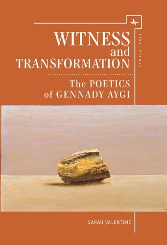 Бумажная книга «Witness and Transformation: The Poetics of Gennady Aygi», автор Сара Валентайн - фото №1