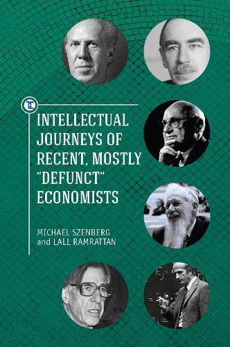 Паперова книга «Intellectual Journeys of Recent, Mostly "Defunct" Economists», авторів Лалл Рамраттан, Майкл Зенберг - фото №1