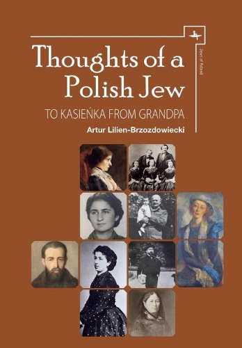 Бумажная книга «Thoughts of a Polish Jew: To Kasieńka from Grandpa», автор Артур Лилиен-Бжоздовецки - фото №1