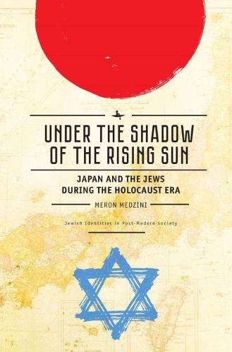 Бумажная книга «Under the Shadow of the Rising Sun: Japan and the Jews during the Holocaust Era», автор Мерон Медзини - фото №1