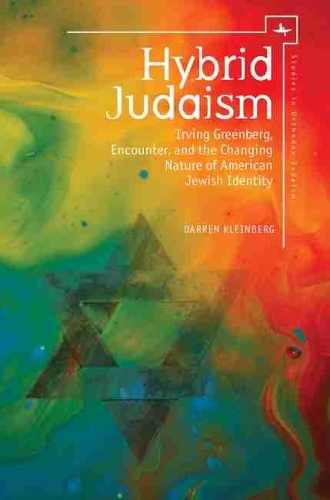 Бумажная книга «Hybrid Judaism: Irving Greenberg, Encounter, and the Changing Nature of American Jewish Identity», автор Даррен Клейнберг - фото №1