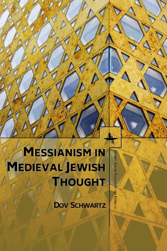 Бумажная книга «Messianism in Medieval Jewish Thought», автор Дов Шварц - фото №1