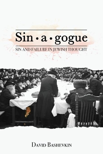 Бумажная книга «Sinagogue: Sin and Failure in Jewish Thought», автор Дэвид Башевкин - фото №1