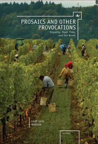 Бумажная книга «Prosaics and Other Provocations: Empathy, Open Time, and the Novel», автор Гэри Сол Морсон - фото №1