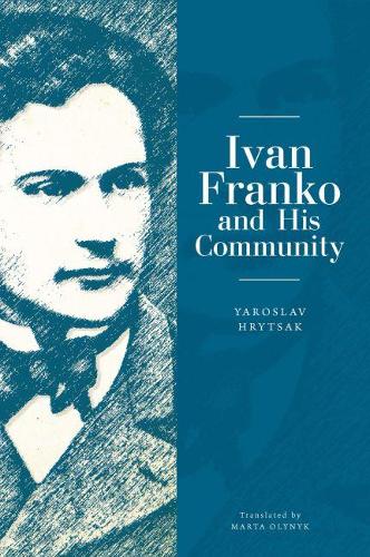 Бумажная книга «Ivan Franko and His Community», автор Ярослав Грицак - фото №1