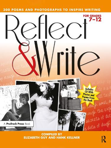 Бумажная книга «Reflect and Write: 300 Poems and Photographs to Inspire Writing (Grades 7-12)», авторов Элиабет Гай, Хэнк Келлнер - фото №1