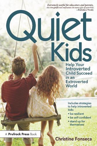 Бумажная книга «Quiet Kids: Help Your Introverted Child Succeed in an Extroverted World», автор Кристин Фонсека - фото №1