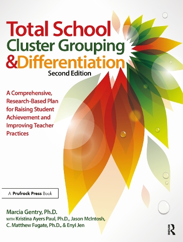 [object Object] «Total School Cluster Grouping and Differentiation: A Comprehensive, Research-based Plan for Raising Student Achievement and Improving Teacher Practices», автор Марсия Джентри - фото №1