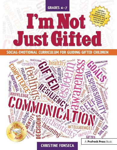 [object Object] «I'm Not Just Gifted: Social-Emotional Curriculum for Guiding Gifted Children (Grades 4-7)», автор Крістін Фонсека - фото №1