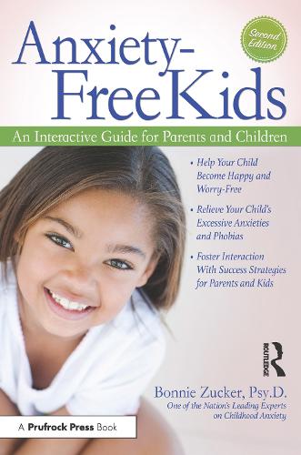 Паперова книга «Anxiety-Free Kids: An Interactive Guide for Parents and Children», автор Бонні Цукер - фото №1