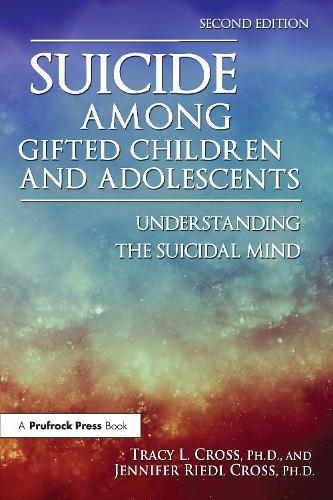 Паперова книга «Suicide Among Gifted Children and Adolescents: Understanding the Suicidal Mind», авторів Дженніфер Рідл Кросс, Трейсі Л. Кросс - фото №1