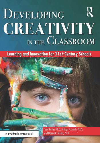 Паперова книга «Developing Creativity in the Classroom: Learning and Innovation for 21st-Century Schools», авторів Діана Р. Маллет, Крістен Н. Ламб, Тодд Кеттлер - фото №1