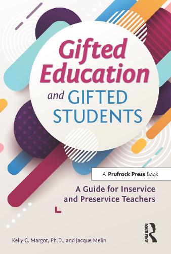 [object Object] «Gifted Education and Gifted Students: A Guide for Inservice and Preservice Teachers», авторів Жак Мелін, Келлі Марго - фото №1