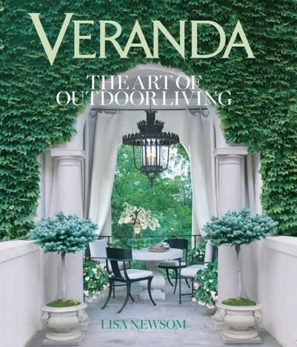 Паперова книга «Veranda The Art of Outdoor Living», автор Ліза Ньюсом - фото №1