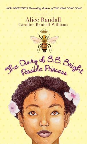 Паперова книга «The Diary of B. B. Bright, Possible Princess», авторів Еліс Рендалл, Керолайн Рендалл Вільямс - фото №1